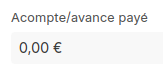 Acompte/Avance payé = 0 €