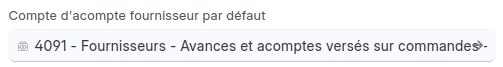 Compte d'acompte fournisseur par défaut 4091 - Fournisseurs - Avances et acomptes versés sur commandes - DKY